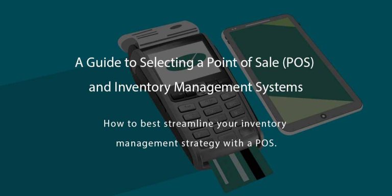 A Guide to Selecting a Point of Sale (POS) and Inventory Management ...