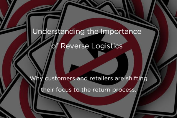 Understanding the Importance of Reverse Logistics