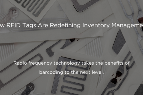 How RFID Tags Are Redefining Inventory Management